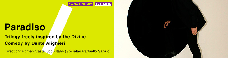 “Paradiso” Direction: Romeo Castellucci (Italy)