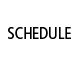 SCHEDULE / スケジュール